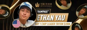 Ethan “Rampage” Yau 領跑 $200K Triton Invitational Day 1